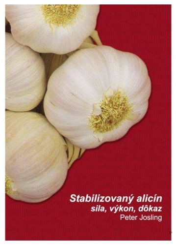 Kniha -Stabilizovaný alicín - sila, výkon, dôkaz PETER JOSLING / Allimax